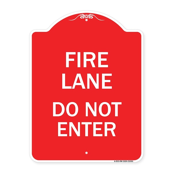 Signmission Designer Series Sign-Fire Lane Do Not Enter, Red & White Aluminum Sign, 18" x 24", RW-1824-23986 A-DES-RW-1824-23986 - main